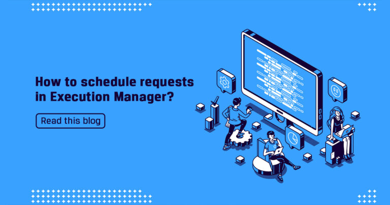 Scheduling Requests in Execution Manager