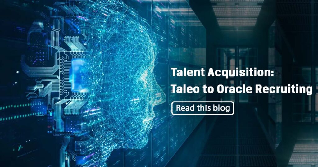 Talent Acquisition Taleo to Oracle Recruiting