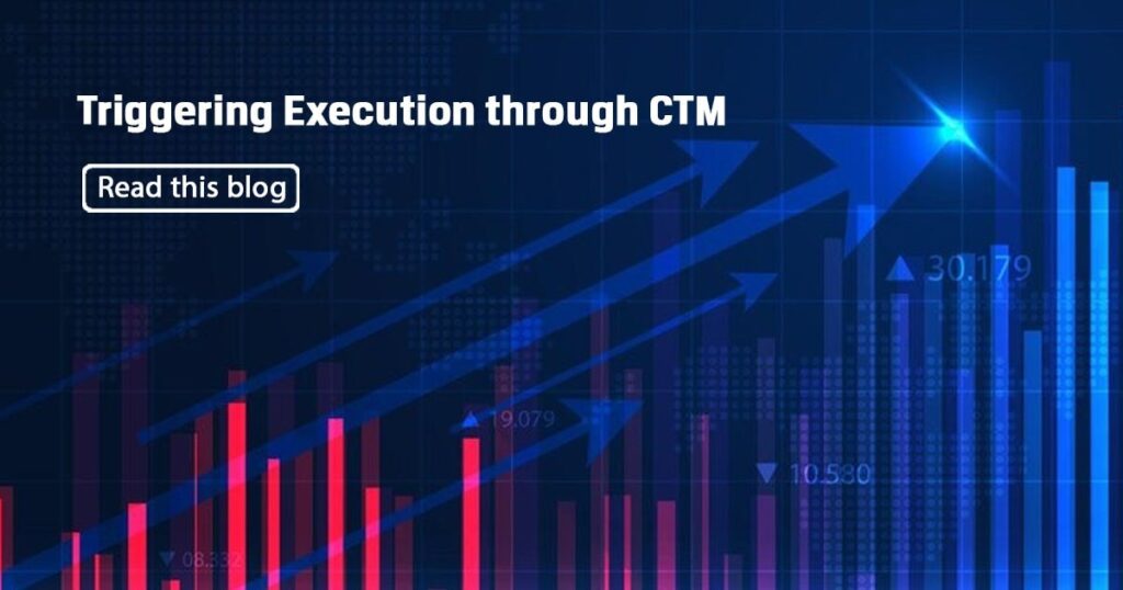 Trigerring Execution from CTM