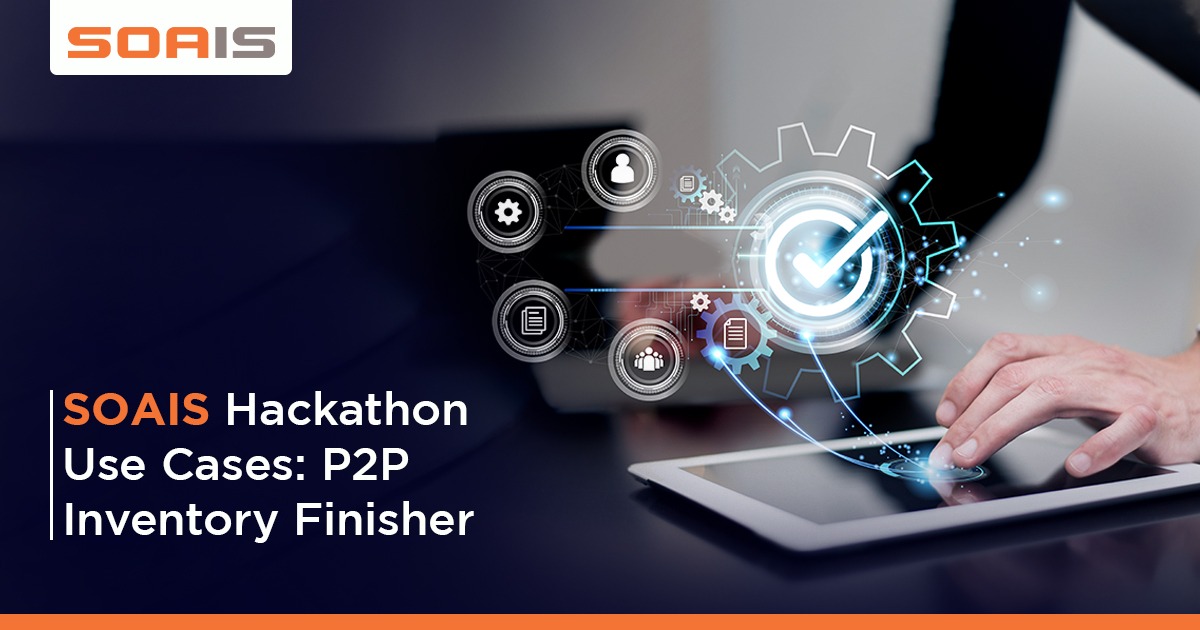 SOAIS-Hackathon-Use-Case-P2P-Inventory-Finisher